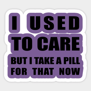 Used to care Sticker
